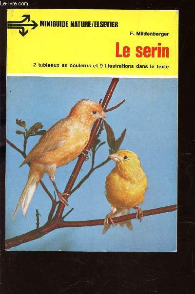 LE SERIN - MIBIGUIDE NATURE - ELSEVIER N1801.