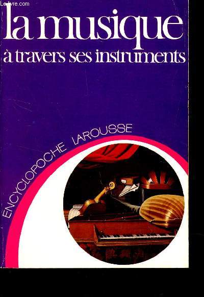 LA MUSIQUE A TRAVERS SES INSTRUMENTS.