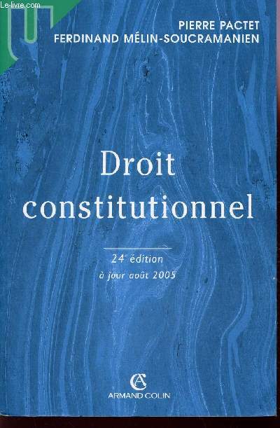 DROIT CONSTITUTIONNEL - A JOUR AOUT 2005 - 24e EDITION.