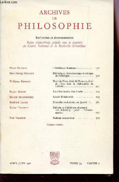 ARCHIVES DE PHILOSOPHIE - RECHERCHES ET DOCUMENTATION - AVRIL-JUIN 1971 - TOME 34 - CAHIER 2.