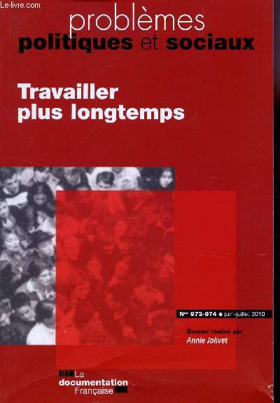 TRAVAILLER PLUS LONGTEMPS / NS 973-974 - JUIN-JUILLET 2010 / COLLECTION 