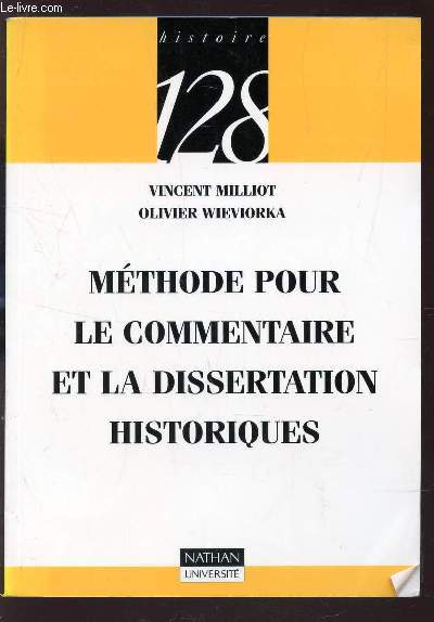 METHODE POUR LE COMMENTAIRE ET LA DISSERTATION HISTORIQUES / COLLECTION 