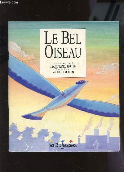 LE BEL OISEAU.