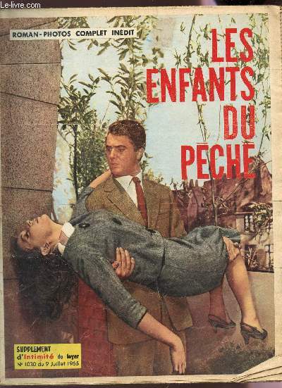 LES ENFANTS DU PECHE / SUPPLEMENT D'INTIMITE DU FOYER - N1030 DU 9 JUILLET 1965 / ROMAN PHOTOS COMPLET INEDIT.