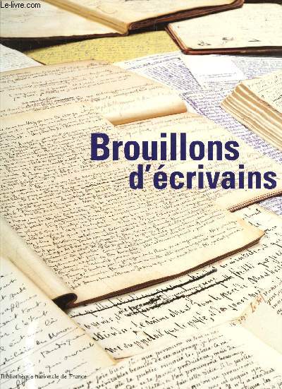 BROUILLONS D'ECRIVAINS.
