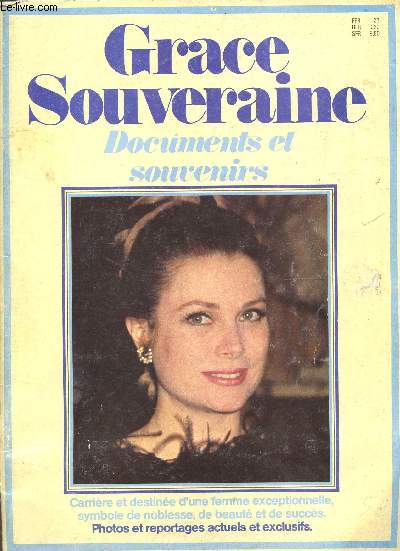 GRACE SOUVERAINE - DOCUMENTS ET SOUVENIRS.