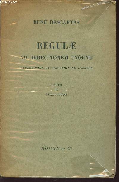 REGULAE AU DIRECTIONEM INGENII -REGLES POUR LA DIRECTION DE L'ESPRIT.