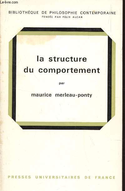 LA STRUCTURE DU COMPORTEMENT - PRECEDE DE 