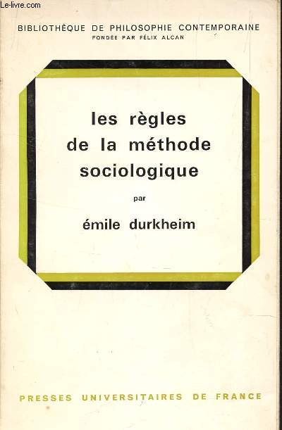 LES REGLES DE LA METHODE SOCIOLOGIQUE.