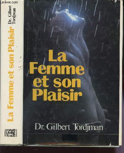 LA FEMME ET SON PLAISIR.