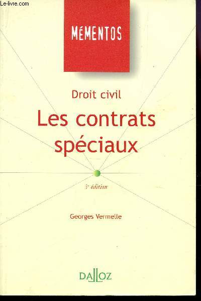 LES CONTRATS SPECIAUX - DROIT CIVIL / COLLECTION MEMENTO / 3e EDITION.