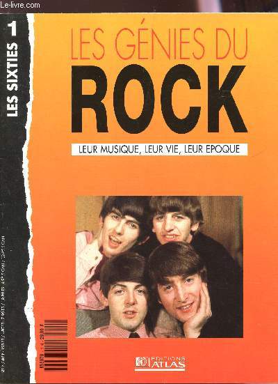 LES GENIES DU ROCK / N1 : LES SIXTIES.