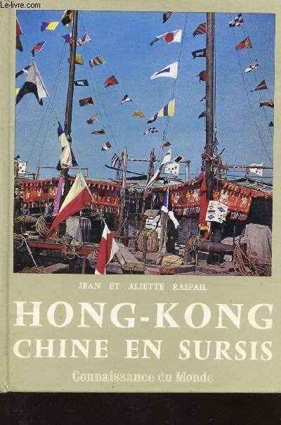 HONG-KONG CHINE EN SURSIS.