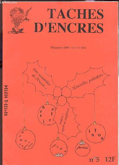 TACHES D'ENCRES / DECEMBRE 200 - FEVRIER 2001 / N5 / JOYCE R - MEVEL E - CAYCI - POLIN ETC...