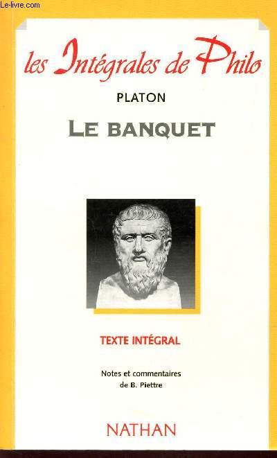 LE BANQUET - TEXTE INTEGRAL/ COLLECTION 
