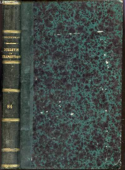 BULLETIN GENERAL DE THERAPEUTIQUE MEDICALE ET CHIRURGICALE - RECUEIL PRATIQUE PUBLIE LES DOCTEURSD FELIC BRICHETEAU ET A. GAUCHET / ANNEE 1873.