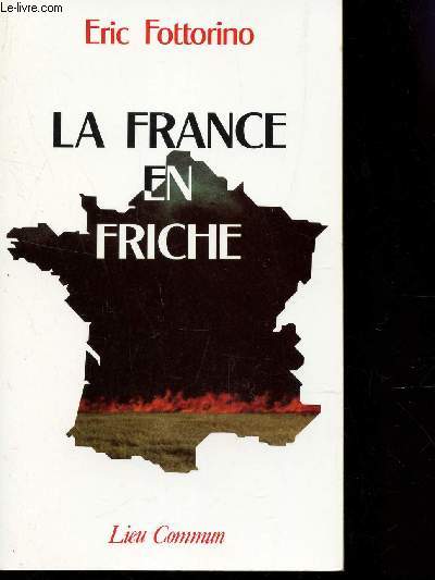 LA FRANCE EN FRICHE.