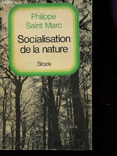 SOCIALISATION DE LA NATURE.