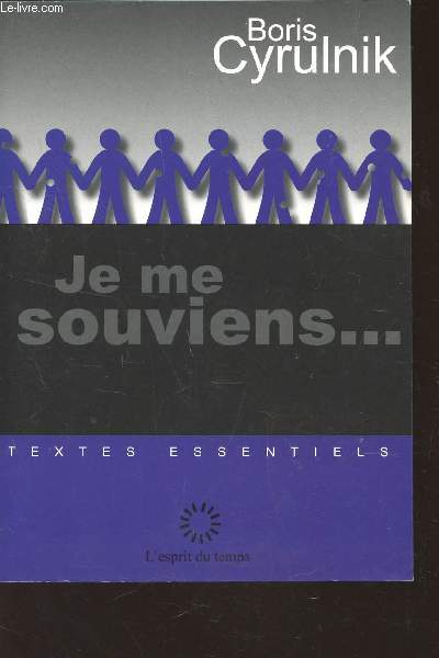 JE ME SOUVIENS... / COLLECTION TEXTES ESSENTIELS.