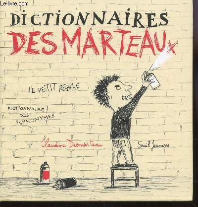 DICTIONNAIRE DES MARTEAUX.