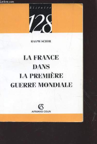 LA FRANCE DANS PREMIERE GUERRE MONDIALE / COLLECTION 128.