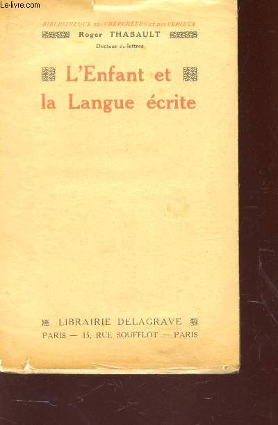 L'ENFANT ET LA LANGUE ECRITE / 8e EDITION.