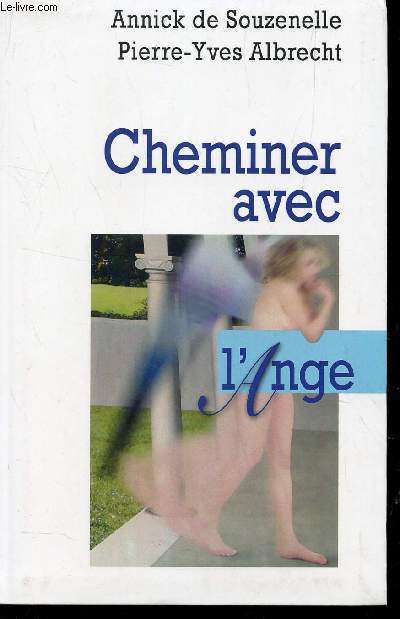 CHEMINER AVEC L'ANGE.
