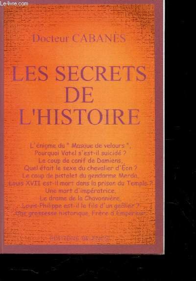 LES SECRETS DE L'HISTOIRE / L'ENIGME DU 3MASQUE DE VELOURS