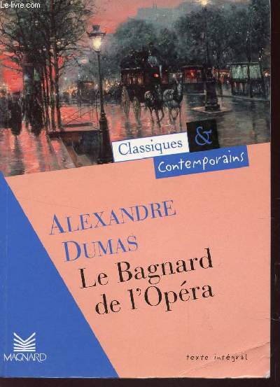 GABRIEL LAMBERT OU LE BAGNARD DE L'OPERA / COLLECTION CLASSIQUES ET CONTEMPORAINS - TEXTE INTEGRAL.