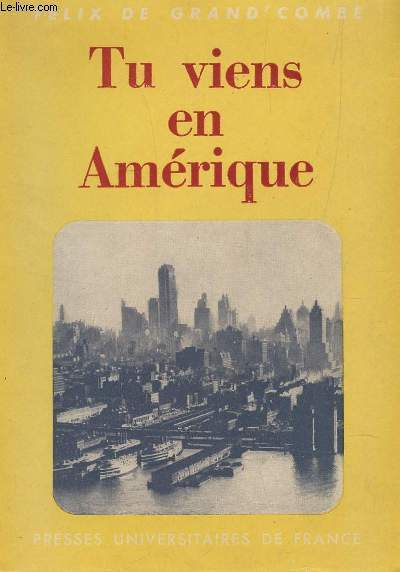 TU VIENS EN AMERIQUE / EDITION ORIGINALE.