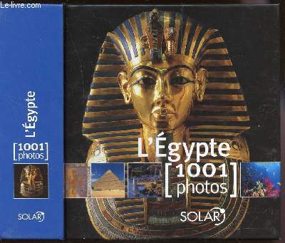 L'EGYPTE - 1001 PHOTOS.