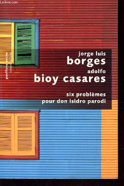 SIX PROBLEMES POUR DON ISIDRO PARODI.