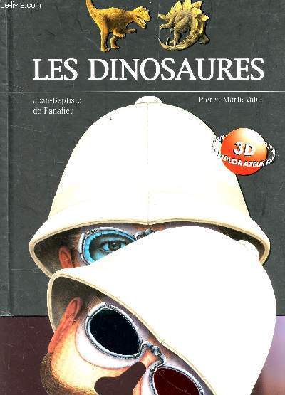 LES DINOSAURES + MASQUE 3D INCLUS.