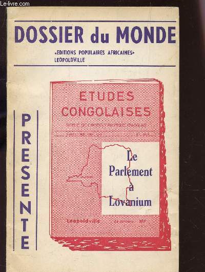 ETUDES CONGOLAISES - N1 - ANNEE 1962 / LE PARLEMENT A LOVANIUM / COLLECTION 