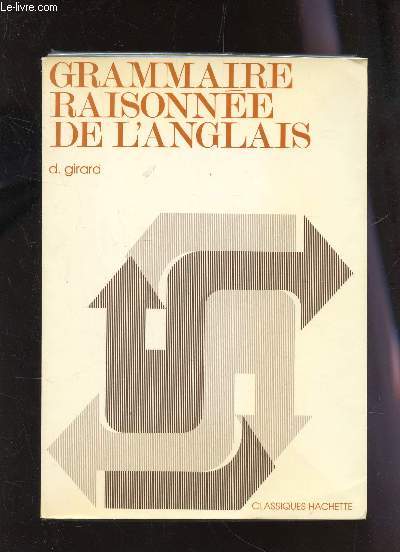 GRAMMAIRE RAISONNEE DE L'ANGLAIS.
