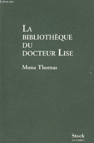 LA BIBLIOTHQUE DU DOCTEUR LISE / COLLECTION 