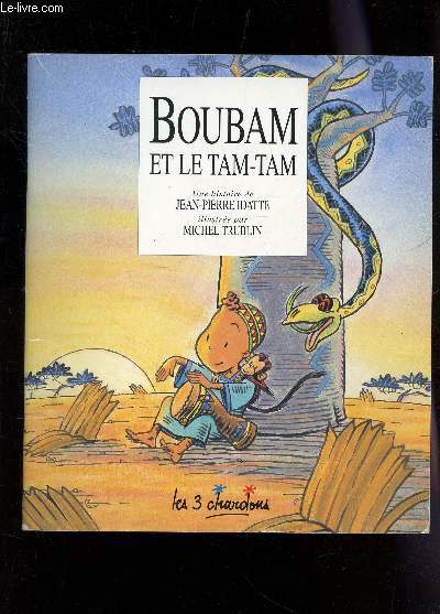 BOUBAM ET LE TAM TAM / COLLECTION LES 3 CHARDONS.