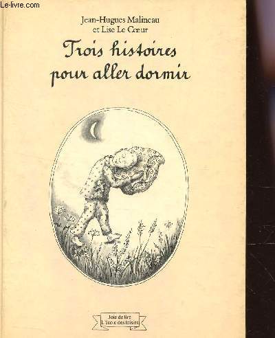 TROIS HISTOIRES POUR ALLER DORMIR.