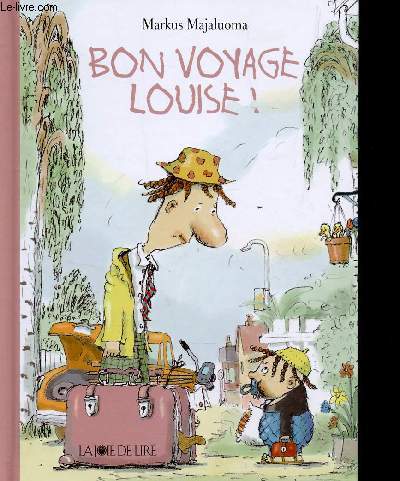 BON VOYAGE LOUISE !.