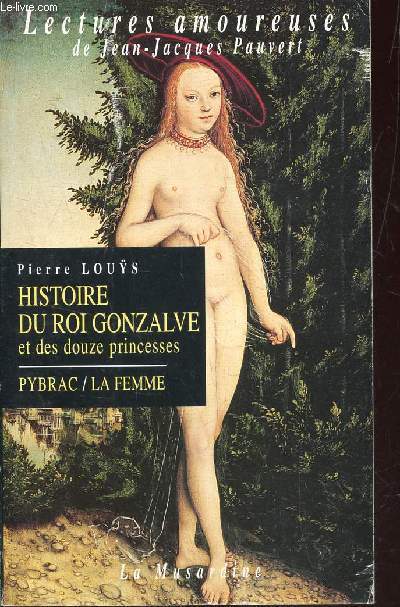 HISTOIRE DU ROI GONZALVE ET DES DOUZE PRINCESSES / COLELCTION 
