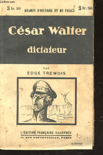 CESAR WALTER, DICTATEUR. / COLLECTION 