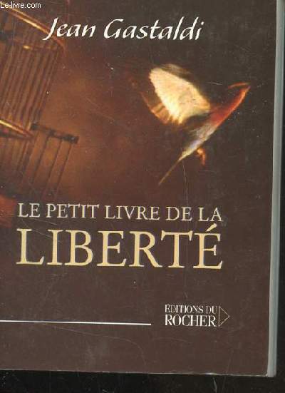 LE PETIT LIVRE DE LA LIBERTE.