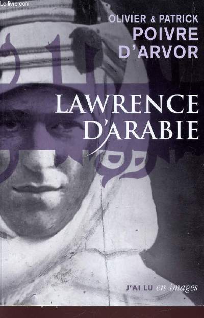 LAWRENCE D'ARABIE - LA QUETE DU DESERT / BIOGRAPHIE / COLLECTION 