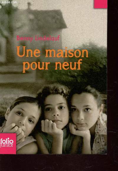 UNE MAISON POUR NEUF.