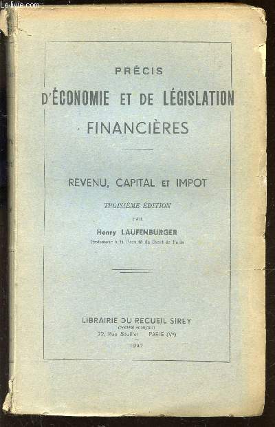 PRECIS D'ECONOMIE ET DE LEGISLATION FINANCIERES - LEGISLATION FISCALE ET DOCUMENTS FINANCIERS / TROISIEME EDITION.