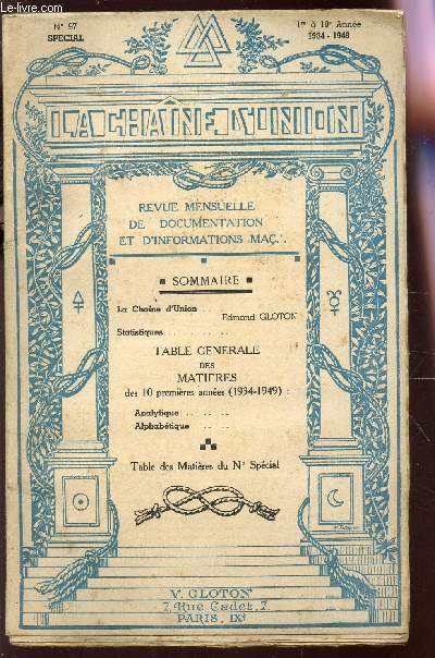 LA CHAINE D'UNION - SPECIAL - N97 (1ere A 10e ANNEE - 1934-1949) / LA CHAINE D'UNION D'ED. GLOTON - STATISTIQUES / TABLES GENERALE DES MATIERES - TABLE DES MATIERES DU N SPECIAL.