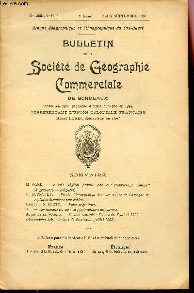 BULLETIN DE LA SOCIETE DE GEOGRAPHIE COMMERCIALE DE BORDEAUX -1 FASCICULE /N17-18 -SEPTEMBRE 1903 /LE CRIN VEGETAL PRODUIT PAR LE 