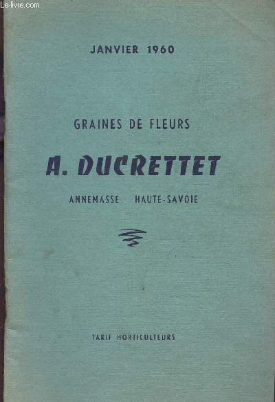 CATALOGUE GRAINES FLORALES - JANVIER 1960.