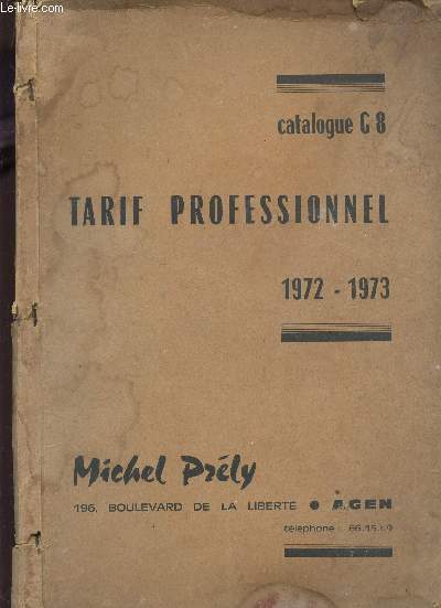 CATALOGUE - TARIF PROFESSIONNEL / FOURNITURES PEPINIERE, MARAICHAGE, HORTICULTURE, ARBORICULTURE / ANNEE 1972-73.