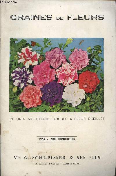 CATALOGUE- GRAINES DE FLEURS - TARIF HORTICULTEURS - ANNEE 1965.